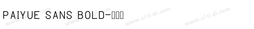 PaiYue Sans Bold字体转换